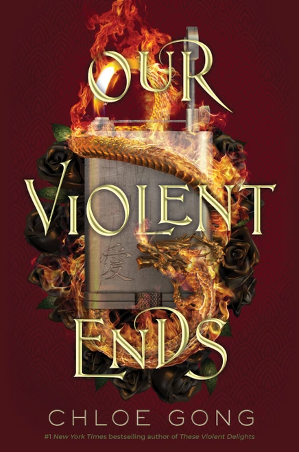 Our Violent Ends by Chloe Gong, 9781534457720