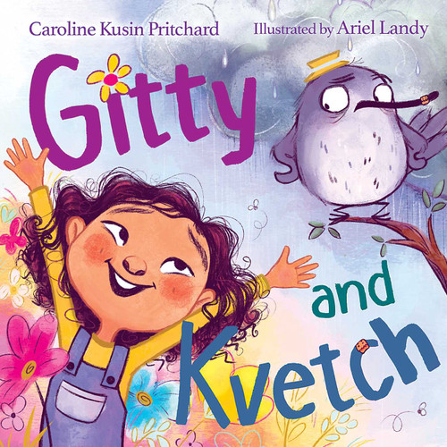 Gitty and Kvetch by Caroline Kusin Pritchard, Ariel Landy, 9781534478268