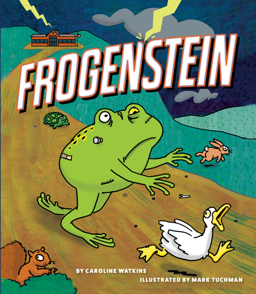 Frogenstein by Caroline Watkins, Mark Tuchman, 9781943978519