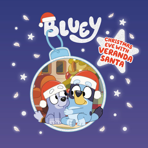 Bluey: Christmas Eve with Veranda Santa by Penguin Young Readers Licenses, 9780593384183