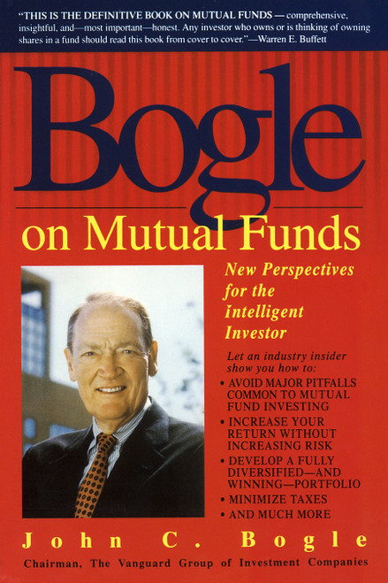 Bogle on Mutual Funds (New Perspectives for the Intelligent Investor) by John Bogle, 9780440506829