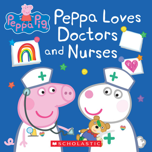 Peppa Loves Doctors and Nurses (Peppa Pig) by Lauren Holowaty, EOne, 9781338730708