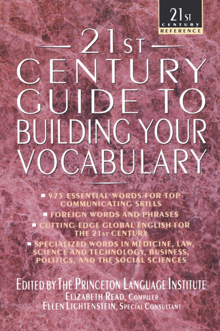 21st Century Guide to Building Your Vocabulary by The Philip Lief Group, Princeton Language Institute, 9780440613688