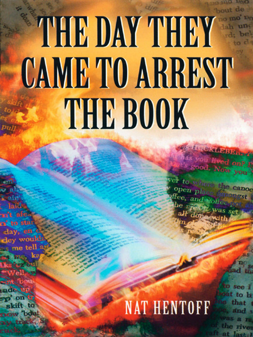 The Day They Came to Arrest the Book by Nat Hentoff, 9780440918141