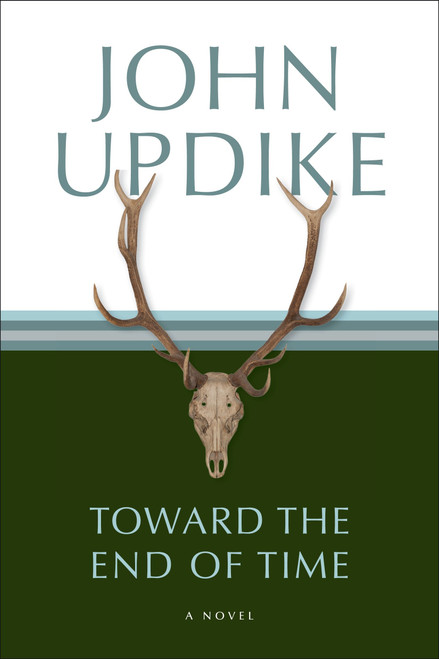 Toward the End of Time (A Novel) by John Updike, 9780449000410