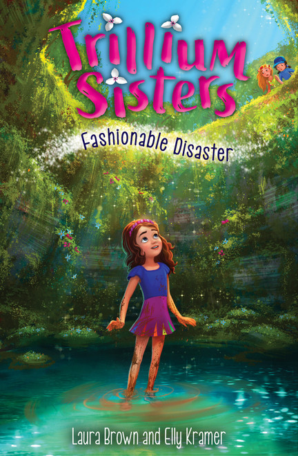 Trillium Sisters 3: Fashionable Disaster by Laura Brown, Elly Kramer, Sarah Mensinga, 9781645950653