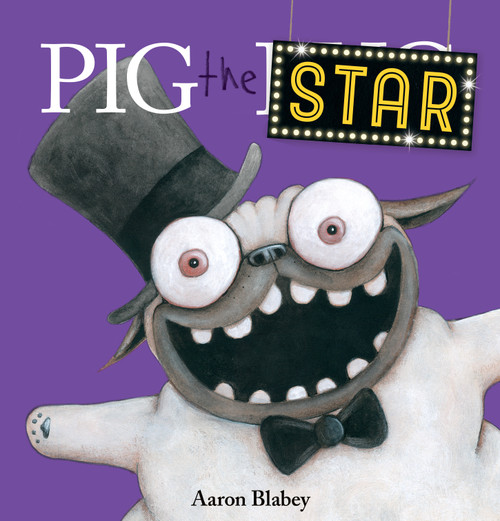 Pig the Star (Pig the Pug) by Aaron Blabey, Aaron Blabey, 9781338280210