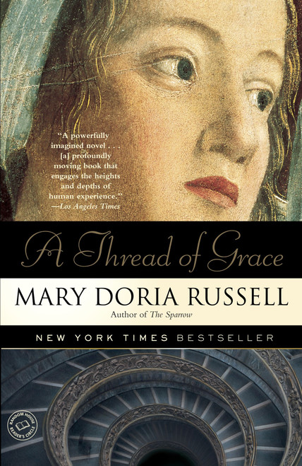 A Thread of Grace (A Novel) by Mary Doria Russell, 9780449004135