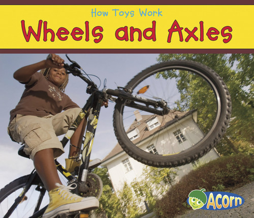 Wheels and Axles - 9781432965914 by Sian Smith, 9781432965914