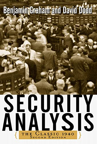 Security Analysis: The Classic 1940 Edition by Benjamin Graham, David Dodd, 9780071412285