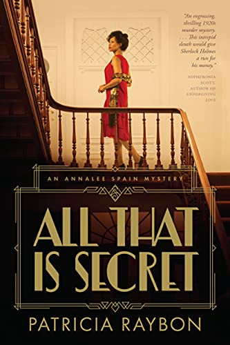 All That Is Secret - 9781496458384 by Patricia Raybon, 9781496458384