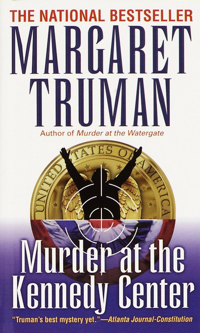 Murder at the Kennedy Center by Margaret Truman, 9780449212080