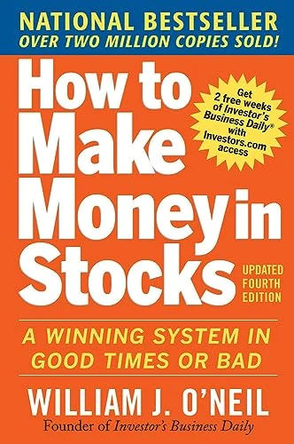 How to Make Money in Stocks:  A Winning System in Good Times and Bad, Fourth Edition by William J. O'Neil, 9780071614139