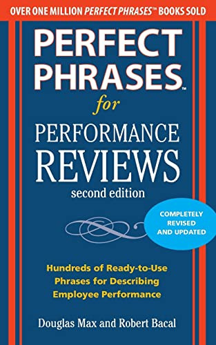 Perfect Phrases for Performance Reviews 2/E by Douglas Max, Robert Bacal, 9780071745079