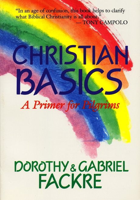 Christian Basics (A Primer for Pilgrims) by Gabriel Fackre, Dorothy Fackre, 9780802805416