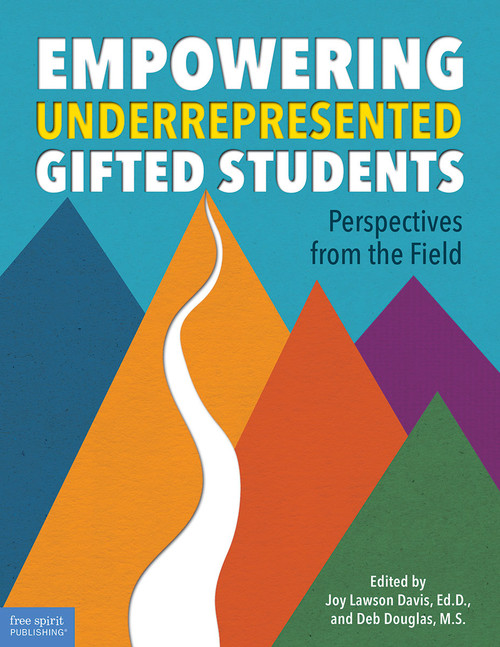 Empowering Underrepresented Gifted Students (Perspectives from the Field) by Joy Lawson Davis, Deb Douglas, 9781631984884