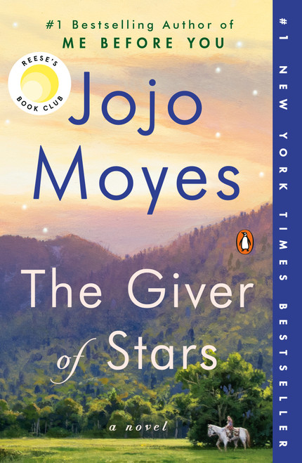 The Giver of Stars: Reese's Book Club (A Novel) - 9780399562495 by Jojo Moyes, 9780399562495