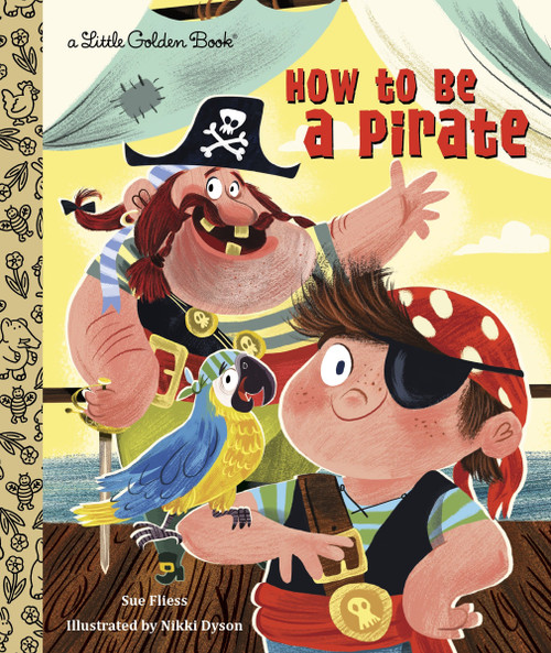 How to Be a Pirate by Sue Fliess, Nikki Dyson, 9780449813096