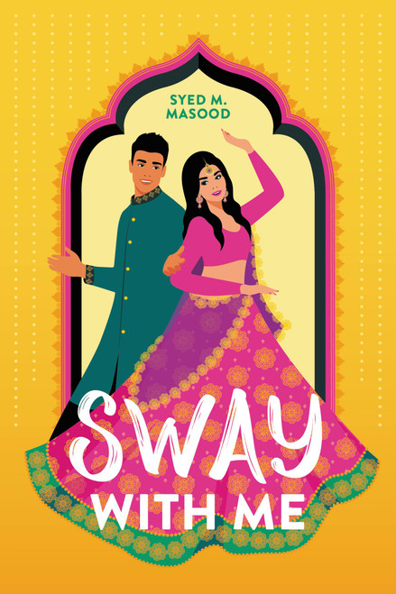 Sway with Me by Syed M. Masood, 9780316492416