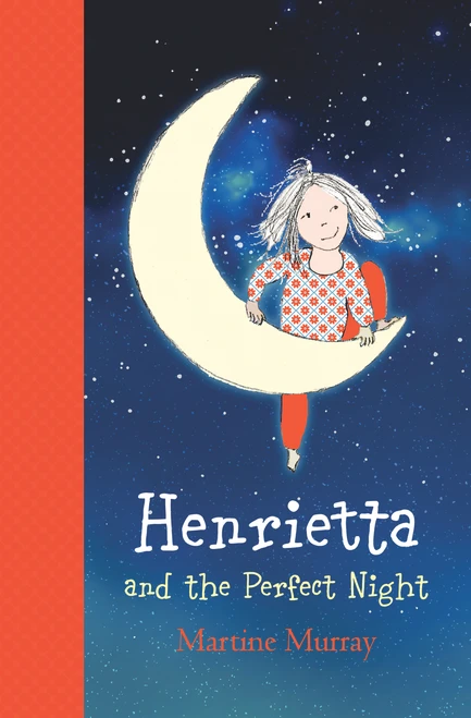 Henrietta and the Perfect Night by Martine Murray, 9781760290245