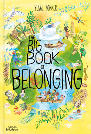 The Big Book of Belonging by Yuval Zommer, 9780500652640