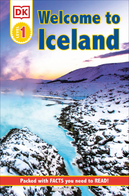 DK Reader Level 1: Welcome To Iceland (Packed With Facts You Need To Read!) - 9780744027129 by DK, 9780744027129