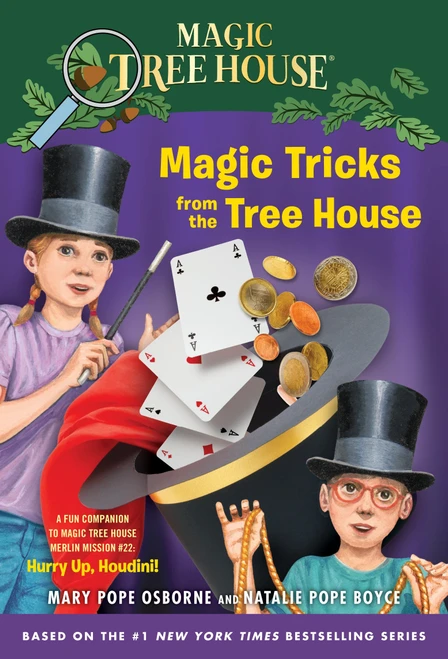 Magic Tricks from the Tree House (A Fun Companion to Magic Tree House Merlin Mission #22: Hurry Up, Houdini!) by Mary Pope Osborne, Natalie Pope Boyce, Sal Murdocca, Luiz Vilela, 9780449817902