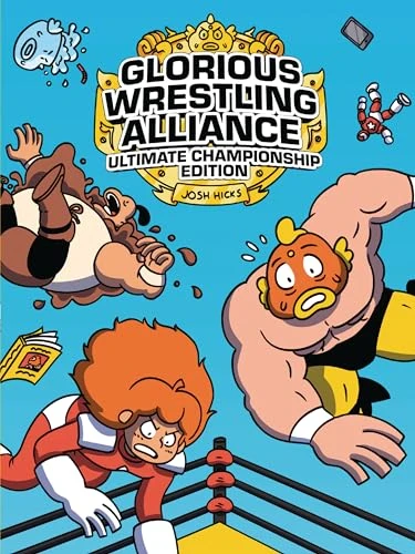 Glorious Wrestling Alliance (Ultimate Championship Edition) by Josh Hicks, Josh Hicks, 9781541589797