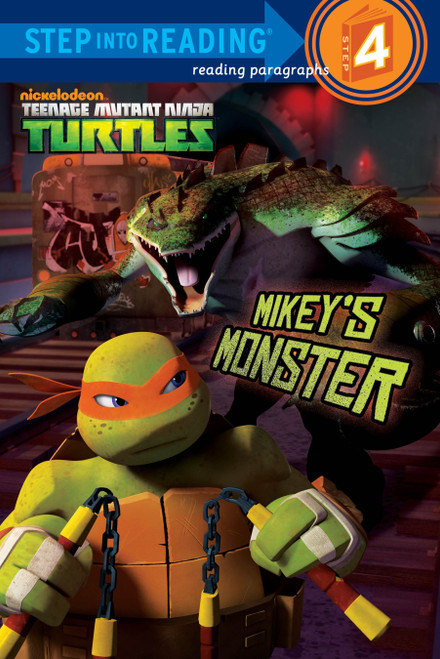Mikey's Monster (Teenage Mutant Ninja Turtles) (Step into Reading) by Hollis James, Patrick Spaziante, 9780449818268