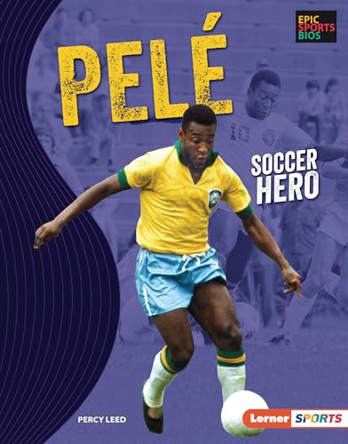 Pelé (Soccer Hero) by Percy Leed, 9781728404318