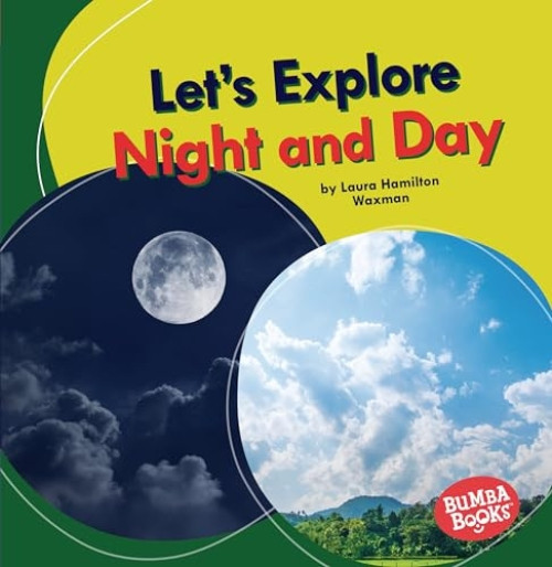Let's Explore Night and Day - 9781728420356 by Laura Hamilton Waxman