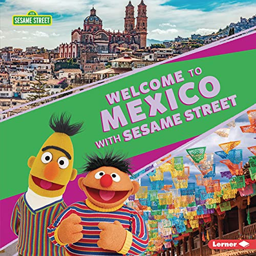 Welcome to Mexico with Sesame Street ® by Christy Peterson, 9781728424361