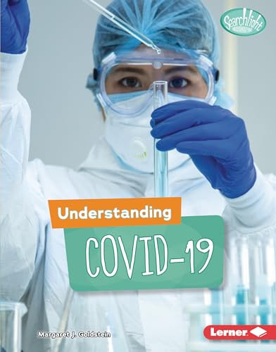Understanding COVID-19 by Margaret J. Goldstein, 9781728428529