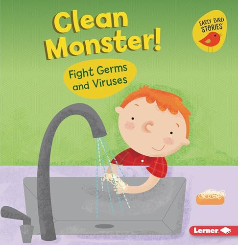 Clean Monster! (Fight Germs and Viruses) - 9781728431291 by Gina Bellisario, Holli Conger, 9781728431291