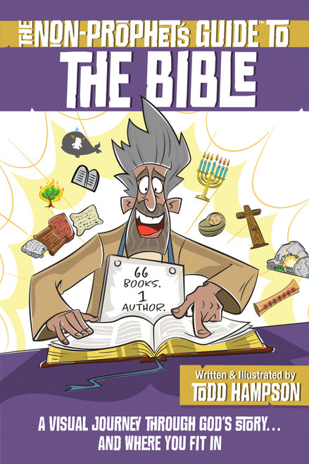 The Non-Prophet's Guide to the Bible (A Visual Journey Through God's Story...and Where You Fit In) by Todd  Hampson, 9780736977975
