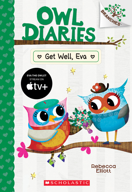 Get Well, Eva: A Branches Book (Owl Diaries #16) by Rebecca Elliott, Rebecca Elliott, 9781338745405