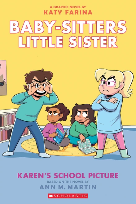 Karen's School Picture: A Graphic Novel (Baby-Sitters Little Sister #5) by Katy Farina, Katy Farina, Ann M. Martin, 9781338762518