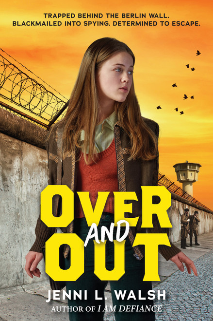 Over and Out by Jenni L. Walsh, 9781338775785