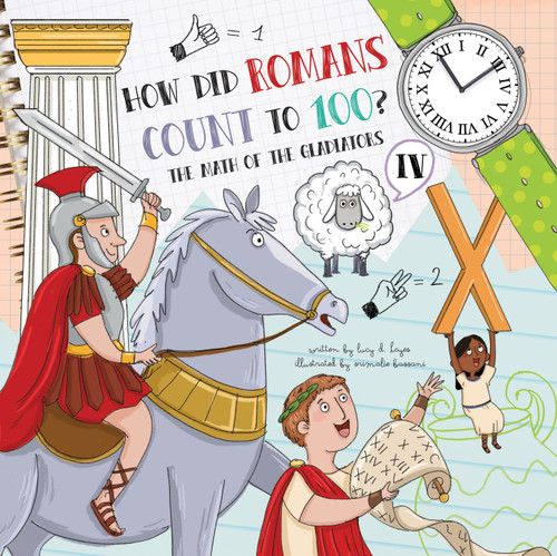 How Did Romans Count to 100? (Introducing Roman Numerals), 9781486721061