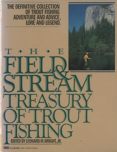 The Field and Stream Treasury of Trout Fishing by Leonard M. Wright, 9780449902332
