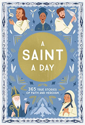 A Saint a Day (A 365-Day Devotional Featuring Christian Saints) by Meredith Hinds, Isabel Muñoz, 9781400228539