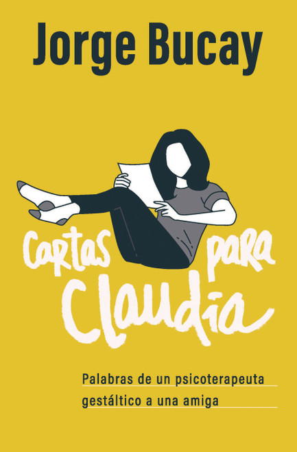 Cartas para Claudia / Letters for Claudia (Spanish Edition) by Jorge Bucay, 9780593082904