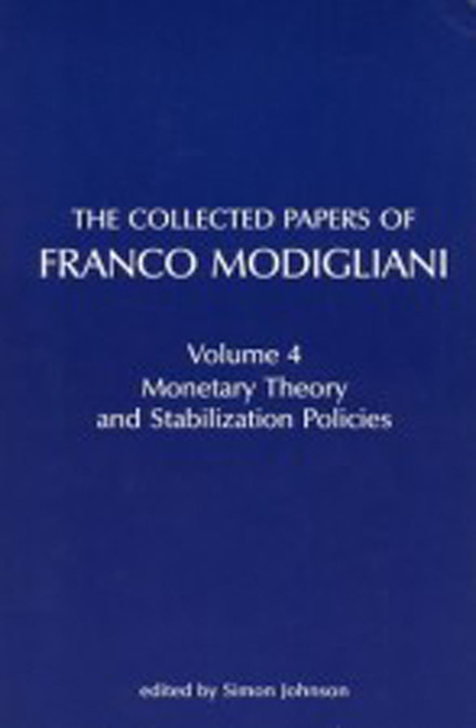 The Collected Papers of Franco Modigliani, Volume 1 (Essays in Macroeconomics) by Franco Modigliani, Andrew Abel, Simon Johnson, 9780262519328