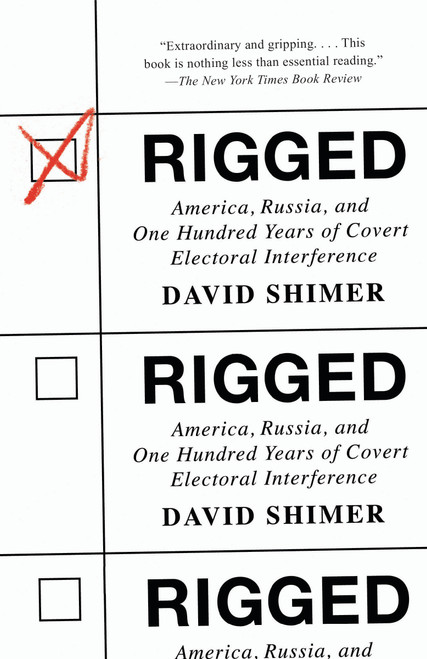 Rigged (America, Russia, and One Hundred Years of Covert Electoral Interference) - 9780593081969 by David Shimer, 9780593081969