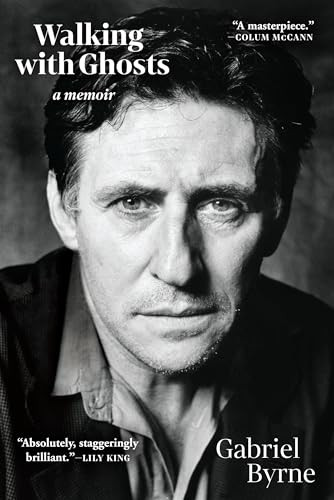 Walking with Ghosts by Gabriel Byrne, 9780802157133