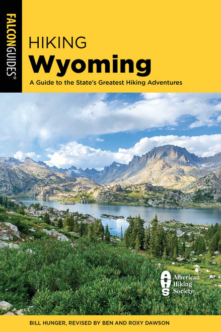 Hiking Wyoming by Roxy and Ben Dawson, 9781493063970