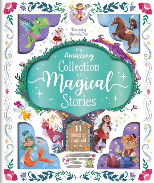 My Amazing Collection of Magical Stories (Storybook Treasury with 11 Tales) by IglooBooks, Antonella Fant, 9781800228009
