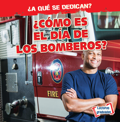 ¿Cómo es el día de los bomberos? (What Do Firefighters Do All Day?) - 9781538261132 by Emily Mahoney, 9781538261132