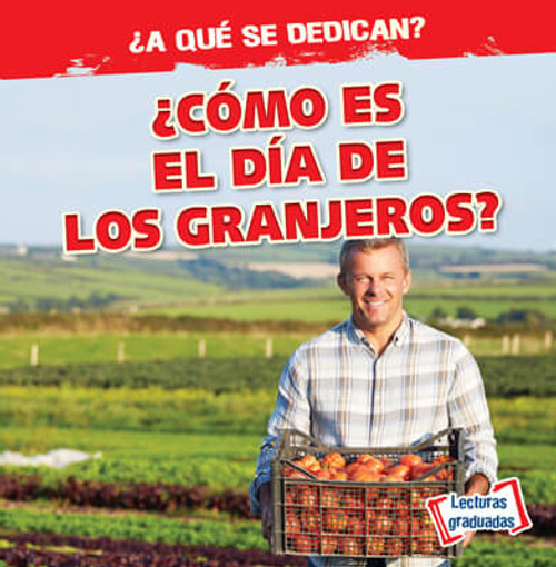 ¿Cómo es el día de los granjeros? (What Do Farmers Do All Day?) by Emily Mahoney, 9781538261194