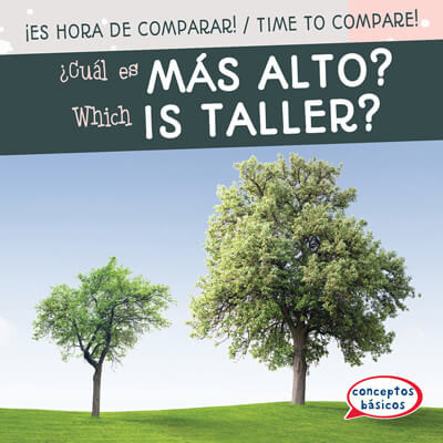 ¿Cuál es más alto? / Which Is Taller? by Jagger Youssef, 9781538260197